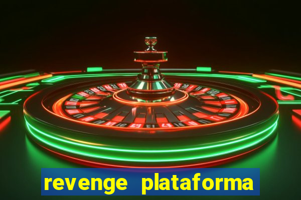 revenge plataforma de jogos